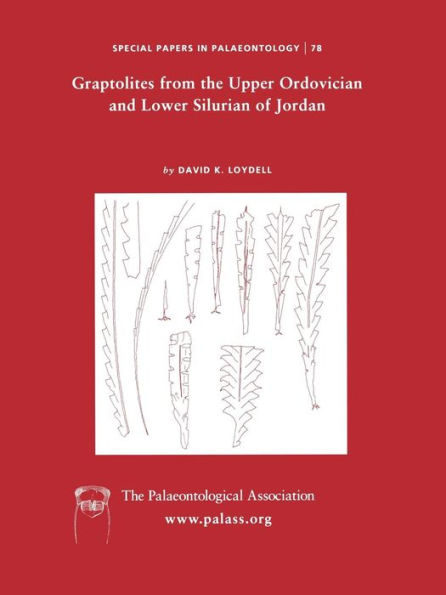 Special Papers in Palaeontology, Graptolites from the Upper Ordovician and Lower Silurian of Jordan / Edition 1