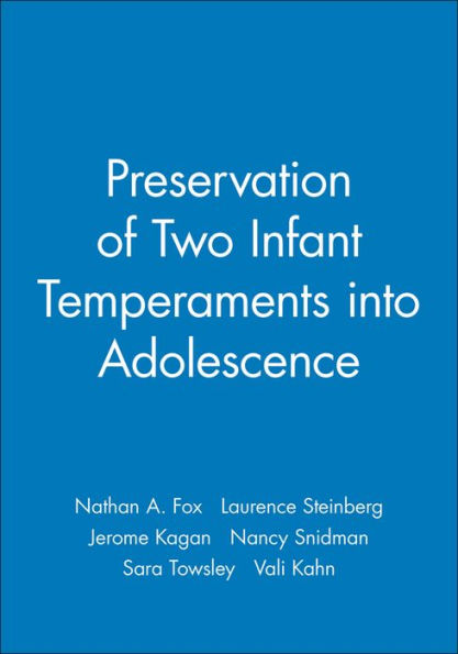 Preservation of Two Infant Temperaments into Adolescence / Edition 1