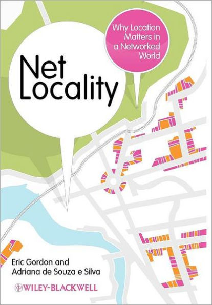 Net Locality: Why Location Matters in a Networked World / Edition 1