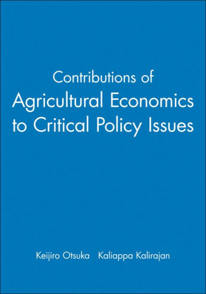 Contributions of Agricultural Economics to Critical Policy Issues / Edition 1