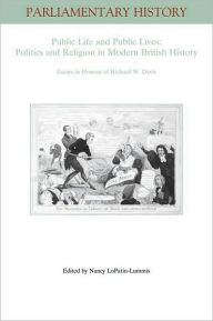 Title: Public Life and Public Lives: Essays in Honour of Richard W. Davis / Edition 1, Author: Nancy LoPatin-Lummis