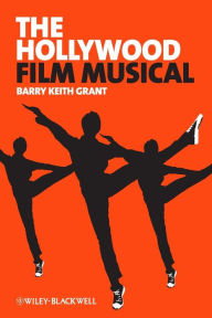 Title: The Hollywood Film Musical / Edition 1, Author: Barry Keith Grant