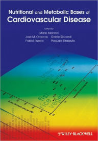 Title: Nutritional and Metabolic Bases of Cardiovascular Disease / Edition 1, Author: Mario Mancini