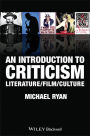 An Introduction to Criticism: Literature - Film - Culture / Edition 1