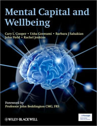 Title: Mental Capital and Wellbeing / Edition 1, Author: Cary Cooper