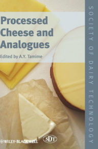 Title: Processed Cheese and Analogues / Edition 1, Author: Adnan Y. Tamime