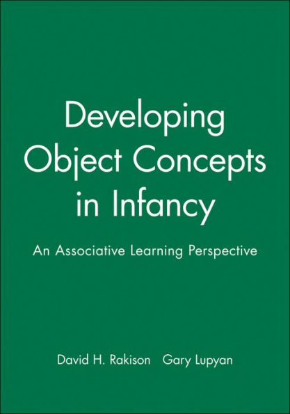 Developing Object Concepts in Infancy: An Associative Learning Perspective