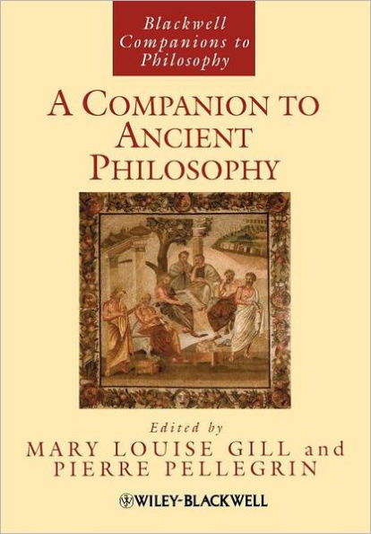 A Companion to Ancient Philosophy / Edition 1