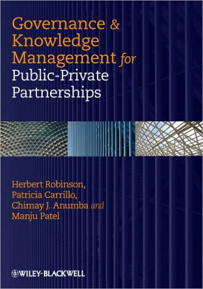 Governance and Knowledge Management for Public-Private Partnerships / Edition 1