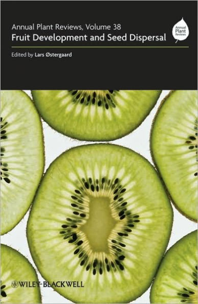 Annual Plant Reviews, Fruit Development and Seed Dispersal / Edition 1