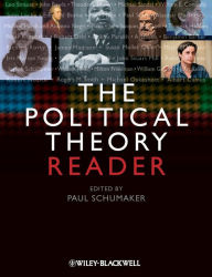 Title: The Political Theory Reader / Edition 1, Author: Paul Schumaker
