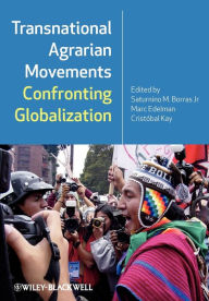 Title: Transnational Agrarian Movements Confronting Globalization / Edition 1, Author: Saturnino M. Borras Jr.