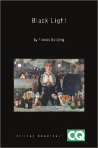 Title: Black Light: Myth and Meaning in Modern Painting / Edition 1, Author: Francis Gooding