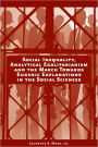 Social Inequality, Analytical Egalitarianism, and the March Towards Eugenic Explanations in the Social Sciences / Edition 1