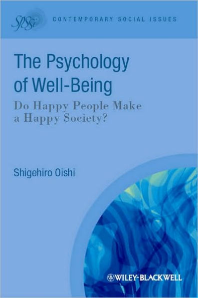 The Psychological Wealth of Nations: Do Happy People Make a Happy Society? / Edition 1