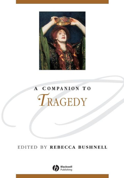 A Companion to Tragedy / Edition 1