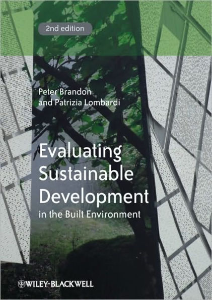 Evaluating Sustainable Development in the Built Environment / Edition 2