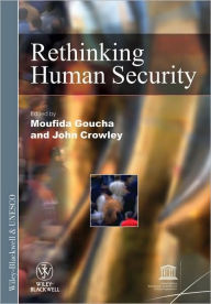 Title: Rethinking Human Security / Edition 1, Author: Moufida Goucha