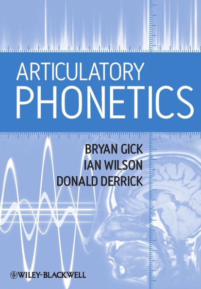 Articulatory Phonetics / Edition 1