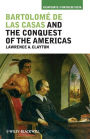 Bartolomé de las Casas and the Conquest of the Americas / Edition 1