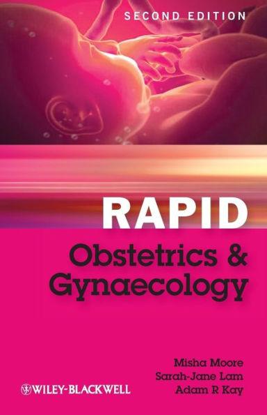 Rapid Obstetrics and Gynaecology / Edition 2