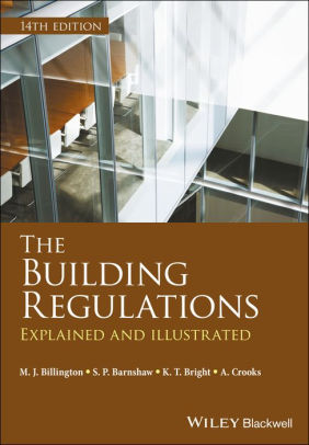 The Building Regulations: Explained and Illustrated / Edition 14