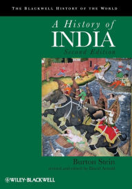 Title: A History of India / Edition 2, Author: Burton Stein