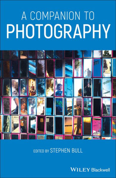 A Companion to Photography / Edition 1