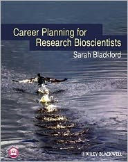 Title: Career Planning for Research Bioscientists / Edition 1, Author: Sarah Blackford