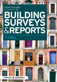 Title: Building Surveys and Reports / Edition 4, Author: James Douglas