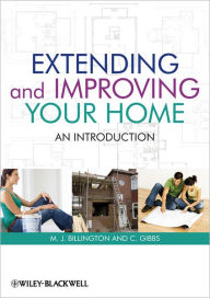 Title: Extending and Improving Your Home: An Introduction / Edition 1, Author: M. J. Billington