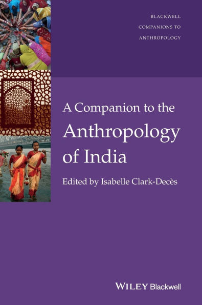 A Companion to the Anthropology of India / Edition 1