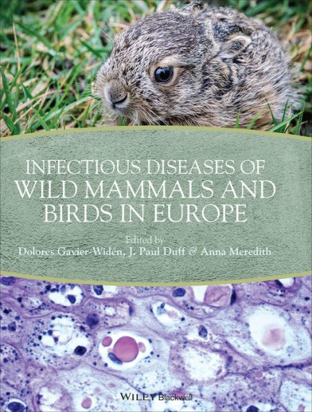 Infectious Diseases of Wild Mammals and Birds in Europe / Edition 1
