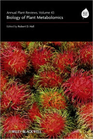Title: Annual Plant Reviews, Biology of Plant Metabolomics / Edition 1, Author: Robert D. Hall