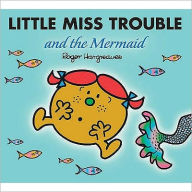 Title: Little Miss Trouble and the Mermaid, Author: Roger Hargreaves