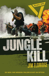 Title: Black Ops: Jungle Kill, Author: Jim Eldridge