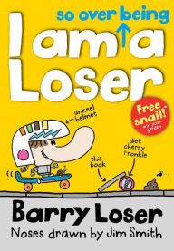 Title: I am so over being a Loser (Barry Loser), Author: Jim Smith