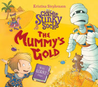 Title: The Mummy's Gold (Sir Charlie Stinky Socks Series), Author: Kristina Stephenson