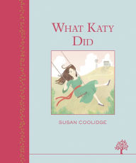 Title: What Katy Did, Author: Susan Coolidge