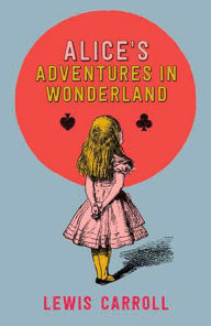 Title: Alice's Adventures in Wonderland, Author: Lewis Carroll