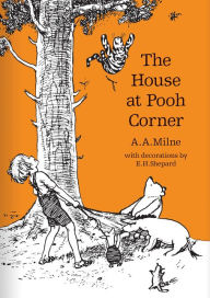 The House at Pooh Corner (Winnie-the-Pooh - Classic Editions)