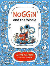 Title: Noggin and the Whale, Author: Oliver Postgate