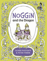 Title: Noggin and the Dragon, Author: Oliver Postgate