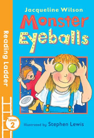 Title: Monster Eyeballs (Reading Ladder Level 2), Author: Jacqueline Wilson