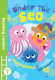 Title: Under the Sea (Reading Ladder Level 1), Author: Sue Mayfield