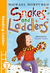 Title: Snakes and Ladders (Reading Ladder Level 2), Author: Michael Morpurgo