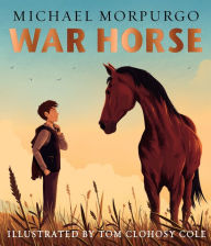 Title: War Horse picture book: A beloved modern classic adapted for a new generation of readers, Author: Michael Morpurgo