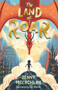 Title: The Land of Roar (Land of Roar Series #1), Author: Jenny McLachlan