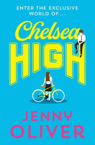 Ebooks txt free download Chelsea High  (English literature) by Jenny Oliver