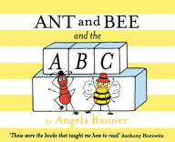 Books download free kindle Ant and Bee and the ABC (Ant and Bee) in English 9781405298377 by Angela Banner DJVU